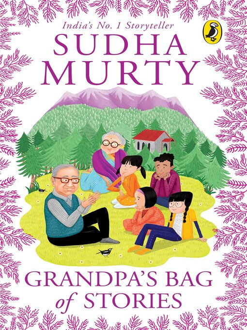 Title details for Grandpa's Bag of Stories | an illustrated collection of timeless tales from India's favourite storyteller, perfect for read along | Ages 8 and up by Sudha Murty - Wait list